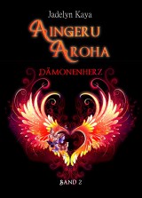 Aingeru Aroha: Dämonenherz