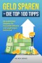 Geld sparen - Die Top 100 Tipps