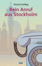 Kein Anruf aus Stockholm