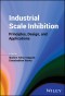 Industrial Scale Inhibition