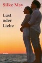 Lust oder Liebe