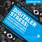 Digitaler Stress