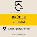 Brüder Grimm: Kurzbiografie kompakt