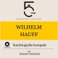 Wilhelm Hauff: Kurzbiografie kompakt