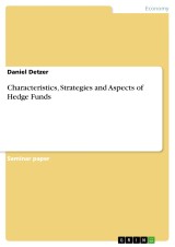 Characteristics, Strategies and Aspects of Hedge Funds