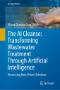 The AI Cleanse: Transforming Wastewater Treatment Through Artificial Intelligence