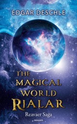 The Magical World Rialar - Reavaer Saga