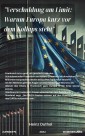 Verschuldung am Limit: Warum Europa kurz vor dem Kollaps steht