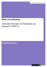Antivirale Therapie mit Virustatika am Beispiel COVID-19