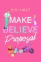 Make Believe Proposal