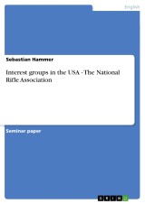 Interest groups in the USA - The National Rifle Association