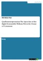 Quelleninterpretation: The Speeches of the Right Honourable William Pitt in the House of Commons