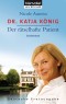 Dr. Katja König  - Der rätselhafte Patient