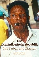 Die Dominikanische Republik Ihre Farben und Zigarren