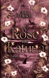 Die Rose von Katuna