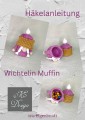 Häkelanleitung Wichtelin Muffin