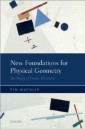 New Foundations for Physical Geometry