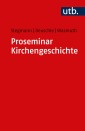 Proseminar Kirchengeschichte