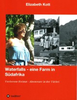 Waterfalls - eine Farm in Südafrika - Anekdoten aus der Apartheid