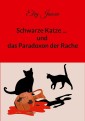 Schwarze Katze...und das Paradoxon der Rache