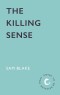 The Killing Sense