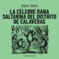 La célebre rana saltarina del distrito de Calaveras