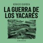 La guerra de los yacarés