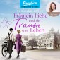 Fräulein Liebe und der Traum vom Leben