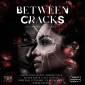 Between Cracks - Un/Menschlichkeit