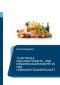 14 aktuelle Nachhaltigkeits- und Ernährungskonzepte in der Lebensmittelwirtschaft