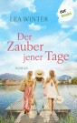 Der Zauber jener Tage