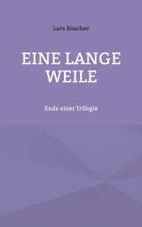 Eine lange Weile