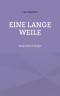 Eine lange Weile