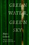 Green Water, Green Sky