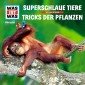 61: Superschlaue Tiere / Tricks der Pflanzen