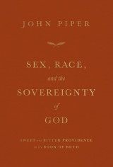 Sex, Race, and the Sovereignty of God