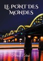 Le pont des mondes