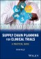 Supply Chain Planning for Clinical Trials