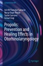 Propolis: Prevention and Healing Effects in Otorhinolaryngology