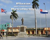 Plazas que cantan a la Revolución