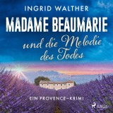 Madame Beaumarie und die Melodie des Todes