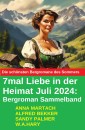 7mal Liebe in der Heimat Juli 2024: Bergroman Sammelband