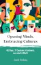 Opening Minds, Embracing Cultures