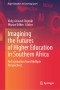 Imagining the Futures of Higher Education in Southern Africa