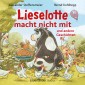 Lieselotte macht nicht mit - und andere Geschichten - Hörbücher von Kuh Lieselotte