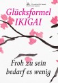 Glücksformel IKIGAI