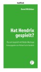 Hat Hendrix gespielt?