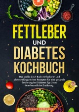 Fettleber und Diabetes Kochbuch