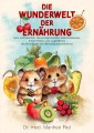 Die Wunderwelt der Ernährung