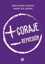 Más coraje, menos represión